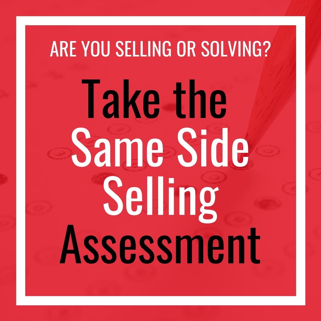 Take the Same Side Selling Assessment