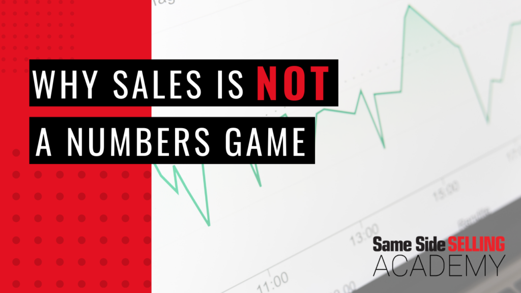 Why sales is not a numbers game